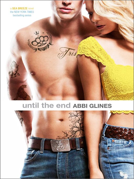 Title details for Until the End by Abbi Glines - Wait list